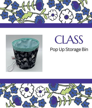 Pop Up Storage Bin Class - August 10