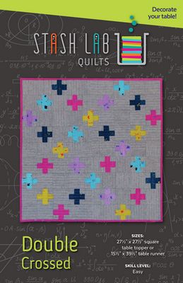 Double Crossed Quilt Pattern - Stash Labs